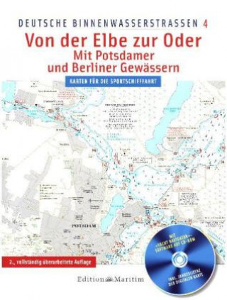 Deutsche Binnenwasserstraßen 04. Von der Elbe zur Oder / Mit Potsdamer und Berliner Gewässern