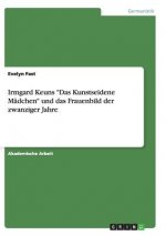 Irmgard Keuns Das Kunstseidene Madchen und das Frauenbild der zwanziger Jahre