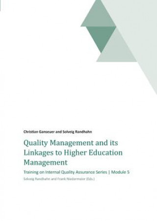 Quality Management and its Linkages to Higher Education Management