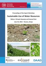 Sustainable Use of Water Resources. Proceedings of the Expert Workshop, July 3-8, 2016 ? Kisumu, Kenya