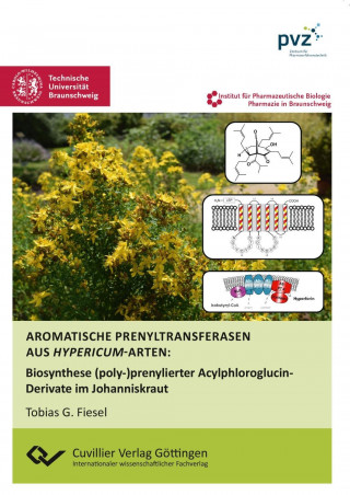 Aromatische Prenyltransferasen aus Hypericum-Arten. Biosynthese (poly-)prenylierter Acylphloroglucin-Derivate im Johanniskraut