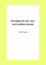 Erfolgreich ist, wer sich selber kennt
