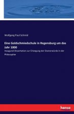 Eine Goldschmiedschule in Regensburg um das Jahr 1000