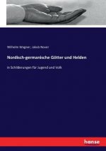 Nordisch-germanische Goetter und Helden
