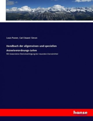 Handbuch der allgemeinen und speciellen Arzneiverordnungs-Lehre