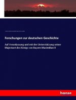 Forschungen zur deutschen Geschichte