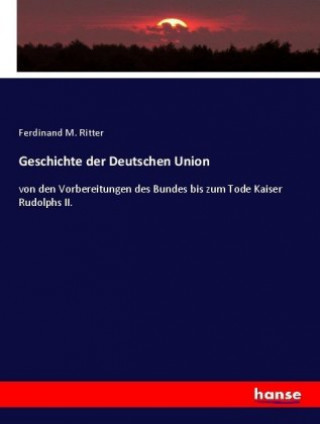 Geschichte der Deutschen Union