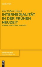 Intermedialitat in der Fruhen Neuzeit