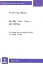 Das Bucolicum Carmen des Petrarca