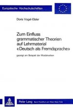 Zum Einfluss grammatischer Theorien auf Lehrmaterial Â«Deutsch als FremdspracheÂ»