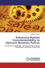 Enhancing Markets Transmissionability to Optimize Monetary Policies