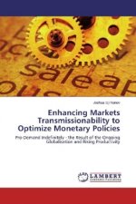 Enhancing Markets Transmissionability to Optimize Monetary Policies