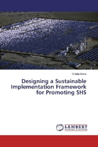 Designing a Sustainable Implementation Framework for Promoting SHS