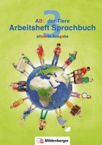 ABC der Tiere 3 - Arbeitsheft Sprachbuch, silbierte Ausgabe. Neubearbeitung
