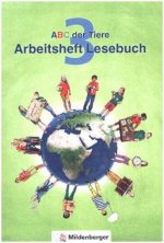 ABC der Tiere 3 - Arbeitsheft Lesebuch. Neubearbeitung