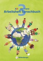 ABC der Tiere 3 - Arbeitsheft Sprachbuch. Neubearbeitung