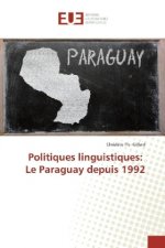 Politiques linguistiques: Le Paraguay depuis 1992
