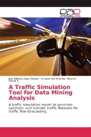 A Traffic Simulation Tool for Data Mining Analysis
