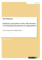 Employee perception of the effectiveness of communication patterns in organizations