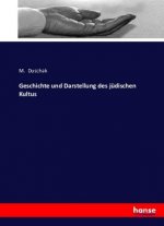 Geschichte und Darstellung des jüdischen Kultus