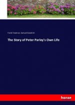 The Story of Peter Parley's Own Life