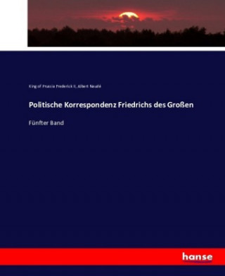 Politische Korrespondenz Friedrichs des Großen