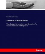 Manual of Steam Boilers