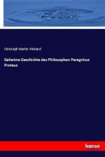 Geheime Geschichte des Philosophen Peregrinus Proteus