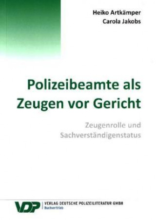 Polizeibeamte als Zeugen vor Gericht