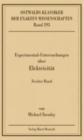 Experimentaluntersuchungen über Elektricität 2