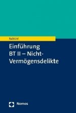 Strafrecht BT II - Nicht-Vermögensdelikte. Tl.2