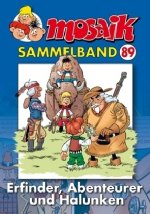 MOSAIK Sammelband 89. Erfinder, Abenteuerer und Halunken