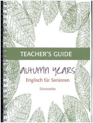 Autumn Years Discoveries Teacher's Guide