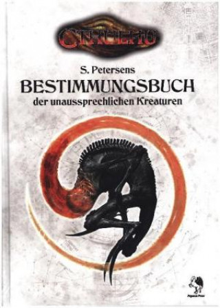 Cthulhu: Bestimmungsbuch der unaussprechlichen Kreaturen (Hardcover)