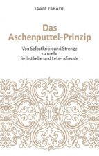 Das Aschenputtel-Prinzip