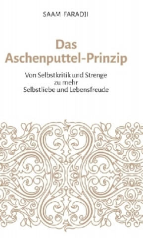 Das Aschenputtel-Prinzip