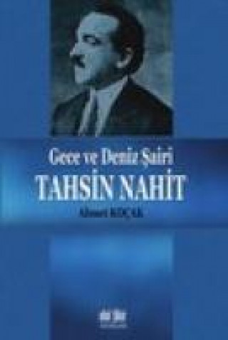 Gece ve Deniz Sairi Tahsin Nahit