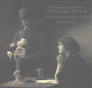 Stranger, the Tears, the Photograph, the Touch