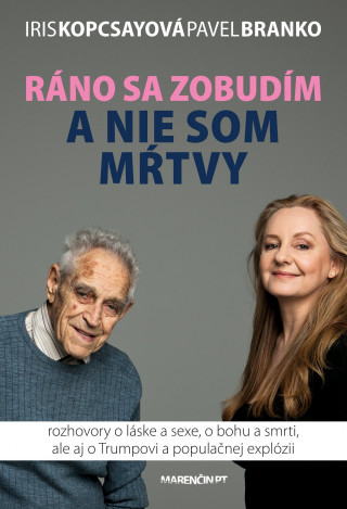 Ráno sa zobudím a nie som mŕtvy