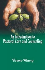 Introduction to Pastoral Care and Counseling