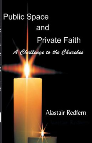 Public Space and Private Faith
