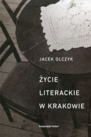 Zycie literackie w Krakowie