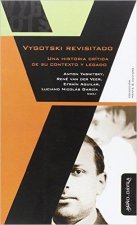 Vygotski Revisitado: Una historia crítica de su contexto y legado