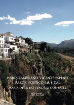 MARIA ZAMBRAN-VICENTE ESPINEL. RAZÓN PEÉTICO-MUSICAL