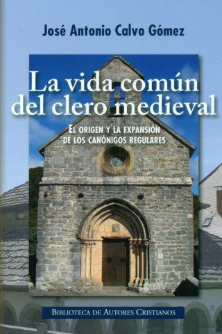 LA VIDA COMÚN DEL CLERO MEDIEVAL