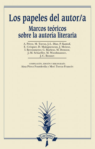 Los papeles del autor/a: Marcos teóricos sobre la autoría literaria