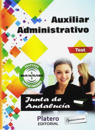 AUXILIAR ADMINISTRATIVO JUNTA DE ANDALUCIA TURNO LIBRE TEST 2016