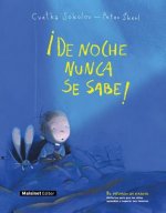 DE NOCHE NUNCA SE SABE