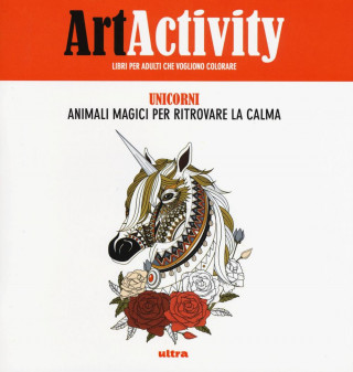 Art activity. Unicorni. Animali magici per ritrovare la calma