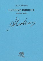 Un'anima indocile. Parole e poesie